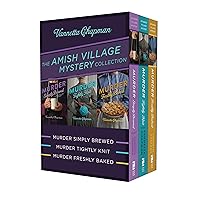 The Amish Village Mystery Collection: Murder Simply Brewed, Murder Tightly Knit, Murder Freshly Baked (An Amish Village Mystery) The Amish Village Mystery Collection: Murder Simply Brewed, Murder Tightly Knit, Murder Freshly Baked (An Amish Village Mystery) Kindle