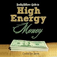 RealityShifters Guide to High Energy Money RealityShifters Guide to High Energy Money Audible Audiobook Paperback Kindle