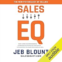 Sales EQ: How Ultra High Performers Leverage Sales-Specific Emotional Intelligence to Close the Complex Deal Sales EQ: How Ultra High Performers Leverage Sales-Specific Emotional Intelligence to Close the Complex Deal Audible Audiobook Hardcover Kindle Spiral-bound MP3 CD