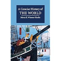 A Concise History of the World (Cambridge Concise Histories) A Concise History of the World (Cambridge Concise Histories) Paperback Kindle Hardcover