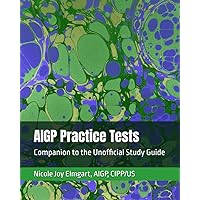 AIGP Practice Tests: Companion to the Unofficial Study Guide (AIGP Certification Exam Preparation)
