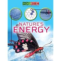 Nature's Energy (Nature-Inspired Innovations) Nature's Energy (Nature-Inspired Innovations) Kindle Library Binding Paperback