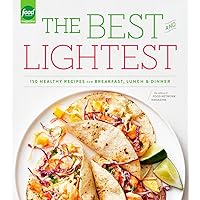 The Best and Lightest: 150 Healthy Recipes for Breakfast, Lunch and Dinner: A Cookbook The Best and Lightest: 150 Healthy Recipes for Breakfast, Lunch and Dinner: A Cookbook Paperback Kindle