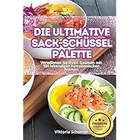 Die Ultimative Sack-Schüssel-Palette (German Edition)