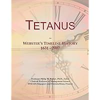 Tetanus: Webster's Timeline History, 1631 - 2007