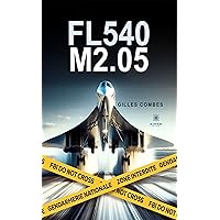 FL540 M2.05 (French Edition) FL540 M2.05 (French Edition) Kindle Paperback