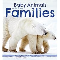 Baby Animals with Their Families (Baby Animals, 4) Baby Animals with Their Families (Baby Animals, 4) Hardcover Paperback