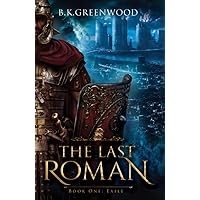 The Last Roman: Book One: Exile