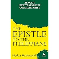 The Epistle to the Philippians (Black's New Testament Commentaries) The Epistle to the Philippians (Black's New Testament Commentaries) Paperback