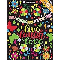 Adult Coloring Book for Good Vibes: Live Laugh Love Motivational and Inspirational Sayings Coloring Book for Adults with Black Background