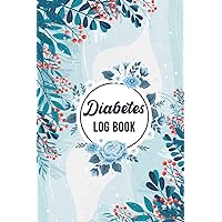 Diabetes Log Book: Weekly Diabetes Record & Log Book For Men And Women - Blood Sugar Level Recording Book to Record Your Glucose levels Easily