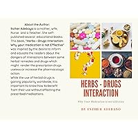 Why Your Medication is Not Effective : Herbs and Drugs Interaction Why Your Medication is Not Effective : Herbs and Drugs Interaction Kindle Paperback