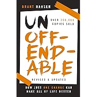 Unoffendable: How Just One Change Can Make All of Life Better (updated with two new chapters) Unoffendable: How Just One Change Can Make All of Life Better (updated with two new chapters) Paperback Audible Audiobook Kindle Audio CD