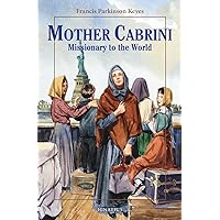 Mother Cabrini: Missionary to the World (Vision Books) Mother Cabrini: Missionary to the World (Vision Books) Paperback Hardcover
