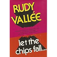 Let the Chips Fall (1975) (Signed) Let the Chips Fall (1975) (Signed) Hardcover