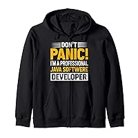 Don't Panic I'm A Professional Java Software Developer Zip Hoodie