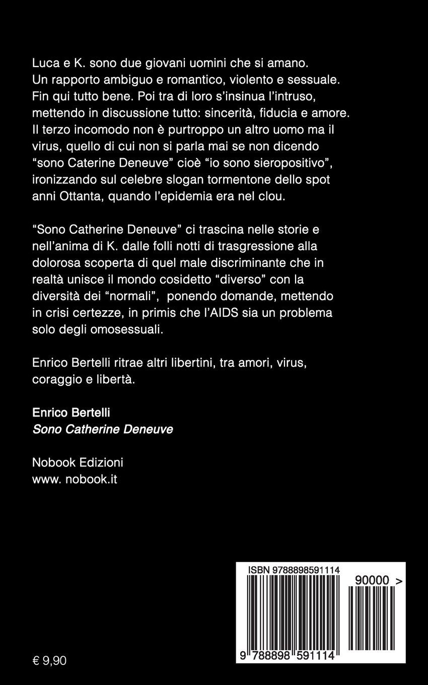 Sono Catherine Deneuve: Amori, virus e altri libertini (Italian Edition)