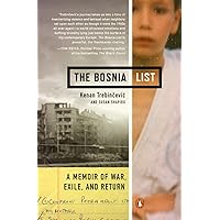 The Bosnia List: A Memoir of War, Exile, and Return The Bosnia List: A Memoir of War, Exile, and Return Paperback Kindle Audible Audiobook Audio CD