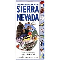 The Laws Field Guide to the Sierra Nevada (California Academy of Sciences) The Laws Field Guide to the Sierra Nevada (California Academy of Sciences) Paperback Kindle