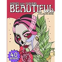Beautiful Women with Flowers Coloring Book: Adult Coloring Book with Floral Pattern for Relaxation and Stress Relief Beautiful Women with Flowers Coloring Book: Adult Coloring Book with Floral Pattern for Relaxation and Stress Relief Paperback
