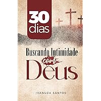 30 dias buscando intimidade com Deus (Portuguese Edition)