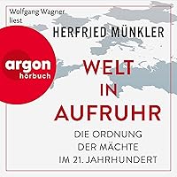 Welt in Aufruhr: Die Ordnung der Mächte im 21. Jahrhundert Welt in Aufruhr: Die Ordnung der Mächte im 21. Jahrhundert Audible Audiobook Kindle Hardcover