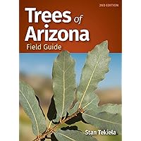 Trees of Arizona Field Guide (Tree Identification Guides) Trees of Arizona Field Guide (Tree Identification Guides) Paperback Kindle
