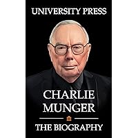 Charlie Munger: The Biography Charlie Munger: The Biography Paperback Kindle