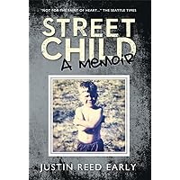 STREET CHILD, A Memoir STREET CHILD, A Memoir Kindle Paperback