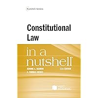 Constitutional Law in a Nutshell (Nutshells) Constitutional Law in a Nutshell (Nutshells) Paperback Kindle
