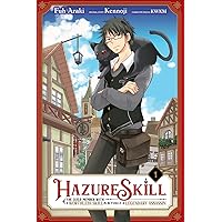 Hazure Skill: The Guild Member with a Worthless Skill Is Actually a Legendary Assassin Vol. 1 Hazure Skill: The Guild Member with a Worthless Skill Is Actually a Legendary Assassin Vol. 1 Kindle Paperback