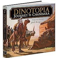 Dinotopia: Journey To Chandara (Calla Editions) Dinotopia: Journey To Chandara (Calla Editions) Hardcover Paperback