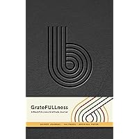 GrateFULLness: A BlackFULLness Gratitude Journal