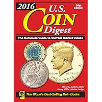 2016 U.S. Coin Digest: The Complete Guide to Current Market Values 2016 U.S. Coin Digest: The Complete Guide to Current Market Values Spiral-bound