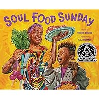 Soul Food Sunday: A Picture Book Soul Food Sunday: A Picture Book Hardcover Kindle Audible Audiobook Audio CD