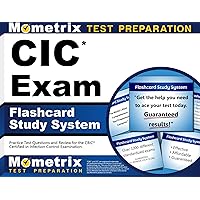 CIC Exam Flashcard Study System: Practice Test Questions and Review for the CBIC Certified in Infection Control Examination CIC Exam Flashcard Study System: Practice Test Questions and Review for the CBIC Certified in Infection Control Examination Cards