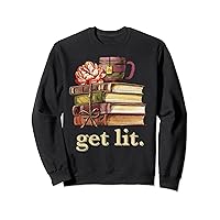 Funny Meme For Book Lover Reading Books Get Lit with Books Sweatshirt