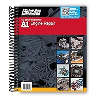 A1 Automotive Engine Repair : Motor Age Training Self-Study Guide for ASE Certification A1 Automotive Engine Repair : Motor Age Training Self-Study Guide for ASE Certification Spiral-bound