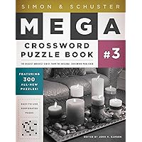 Simon & Schuster Mega Crossword Puzzle Book #3 (3) (S&S Mega Crossword Puzzles) Simon & Schuster Mega Crossword Puzzle Book #3 (3) (S&S Mega Crossword Puzzles) Paperback