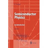 Semiconductor Physics: An Introduction (Advanced Texts in Physics) Semiconductor Physics: An Introduction (Advanced Texts in Physics) Hardcover Paperback