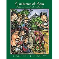 Costumes of Asia: A Connoisseur's Coloring Book