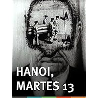 Hanoi, Martes 13