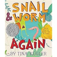 Snail and Worm Again: Three Stories About Two Friends Snail and Worm Again: Three Stories About Two Friends Hardcover Kindle Paperback