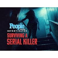 People Magazine Investigates: Surviving A Serial Killer - Season 1