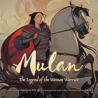 Mulan: The Legend of the Woman Warrior Mulan: The Legend of the Woman Warrior Hardcover