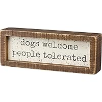 Primitives by Kathy Home Décor Dogs Welcome People Tolerated Wooden Inset Sign: Great for housewarming, gift, or any kitchen or living room,brown/white