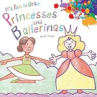 It's Fun to Draw Princesses and Ballerinas It's Fun to Draw Princesses and Ballerinas Paperback Library Binding