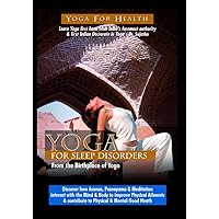 Yoga for Sleep Disorders and Insomnia Yoga for Sleep Disorders and Insomnia DVD