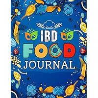 IBD Food Journal: Comprehensive Daily Nutrition & Symptom Tracker, Mood & Activity Log for Crohn's, Ulcerative Colitis, IBS, Self-Care