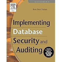 Implementing Database Security and Auditing Implementing Database Security and Auditing Paperback Kindle